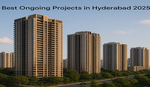 Best ongoing real estate projects in Hyderabad 2025 – premium residential and commercial developments in top locations like Gachibowli, Hitech City, Kokapet, and Financial District.