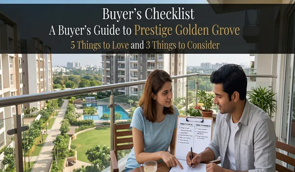 Buyer checklist for Prestige Golden Grove with 5 things to love and 3 important factors to consider before purchase