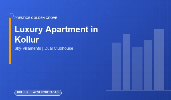 Luxury Apartment in Kollur — Prestige Golden Grove