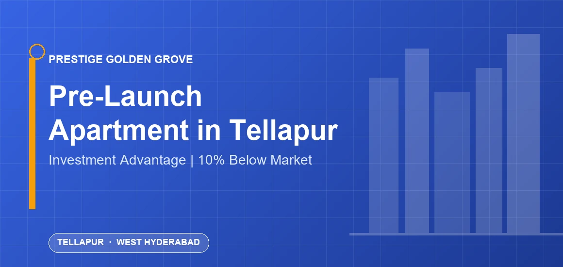Pre-Launch Apartment in Tellapur — Prestige Golden Grove early-bird pricing